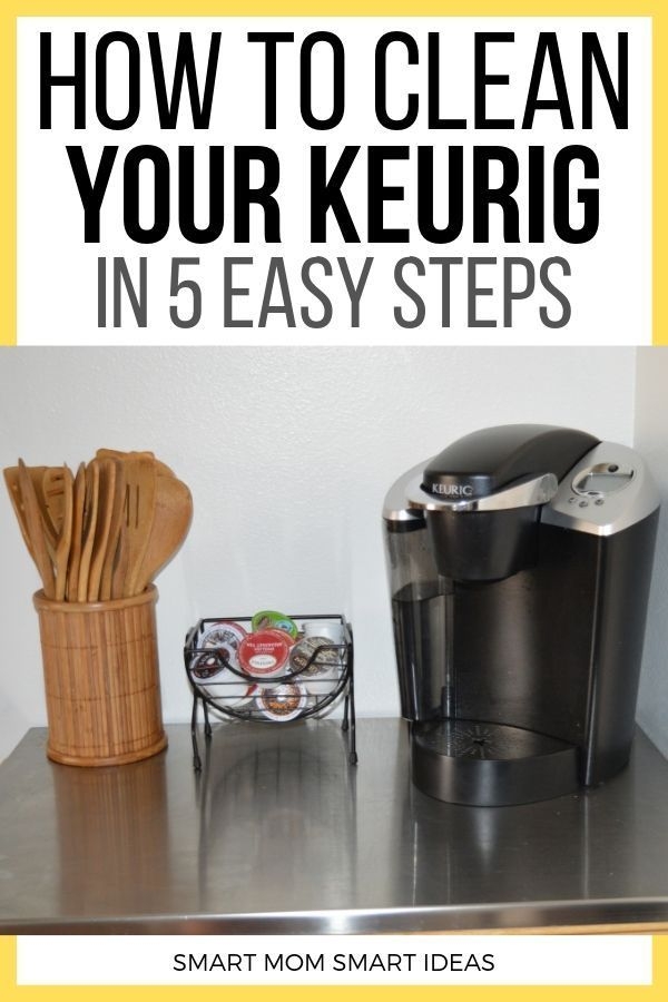 How To Clean A Keurig Coffee Maker With Step By Step Instructions 