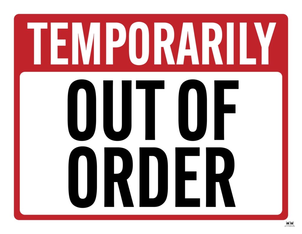 Out Of Order Signs 25 FREE Printable Signs Printabulls