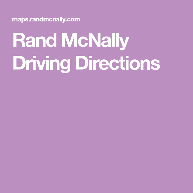 Rand McNally Driving Directions Maps And Directions Driving 